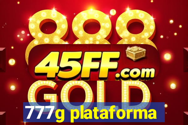 777g plataforma